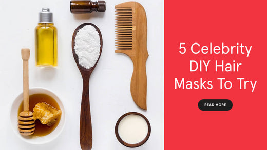 5 Celebrity do it yourself Hair Mask to Try. Image banner showing a top view image of a comb, honey, coconut oil and other serums placed in a bottle.