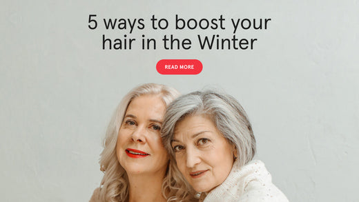 5 ways to boost your hair in the Winter. Image banner shows two mature woman wearing winter coats.