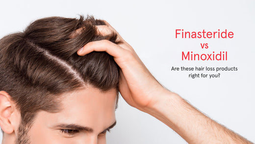 Finasteride vs. Minoxidil: Are These Hair Loss Products Right For You?