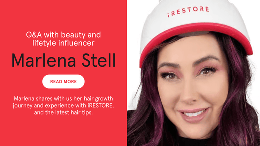 Q&A with beauty and lifestyle influencer, Marlena Stell. Marlena shares with us her hair growth journey and experience with iRESTORE, and the latest hair tips. Image banner shows Marlena Stell wearing the Professional device.