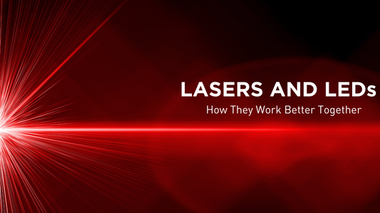Lasers and LEDs: How They Work Better Together
