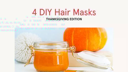 4 do it yourself Hair Masks, thanksgiving edition. Image banner shows a jar with pureed pumpkin.