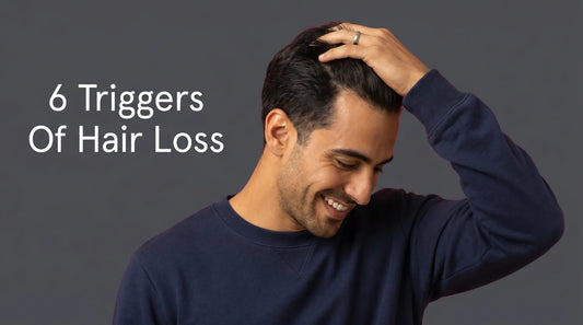 6 Most Common Triggers Of Hair Loss (And How To Prevent It Now)