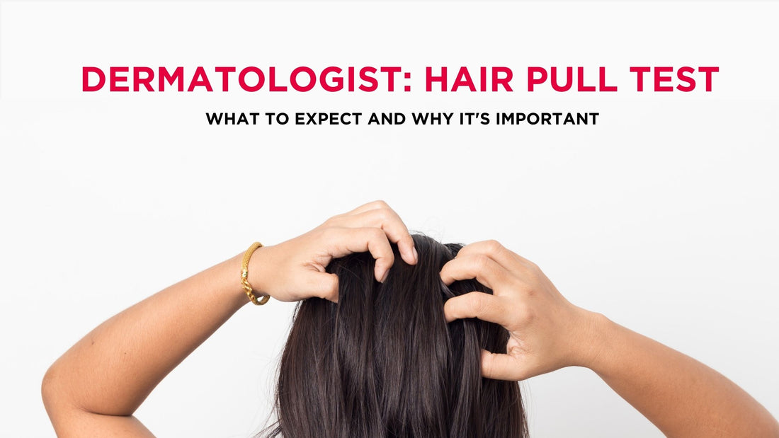 Hair Pull Test: What is it and Why it's important?