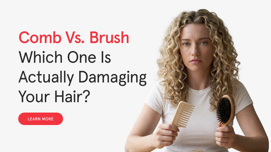 Comb vs. Brush: When To Use And Why They're Important