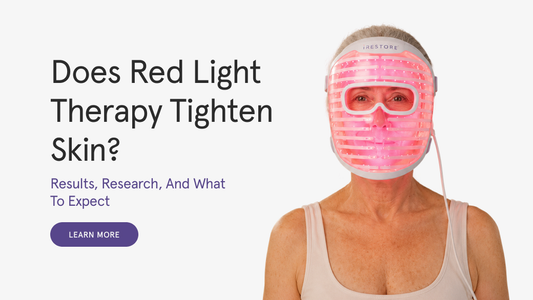 Does Red Light Therapy Tighten Skin? Results, Research, and What to Expect