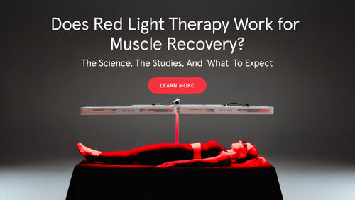 Does Red Light Therapy Work for Muscle Recovery? The Science, the Studies, and What to Expect