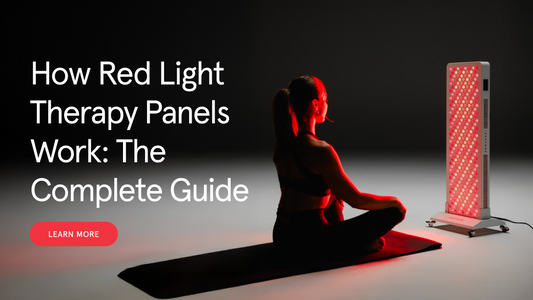 How Red Light Therapy Panels Work: The Complete Guide