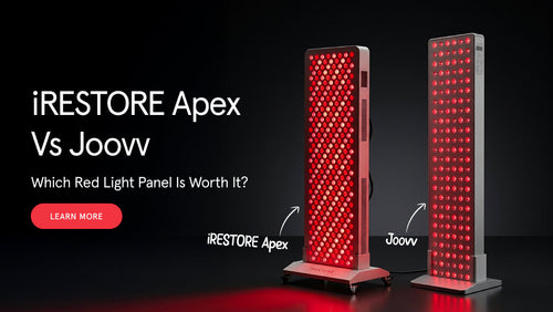 iRESTORE Apex vs Joovv - Which Red Light Panel Is Worth It?