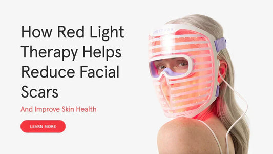 How Red Light Therapy Helps Reduce Facial Scars and Improve Skin Health