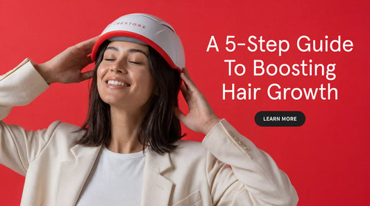 A 5 step guide to boosting hair growth. Image banner shows a woman wearing the Professional helmet device.