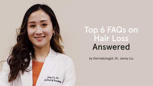 Top 6 FAQs on Hair Loss Answered by dermatologist Dr. Jenny Liu.