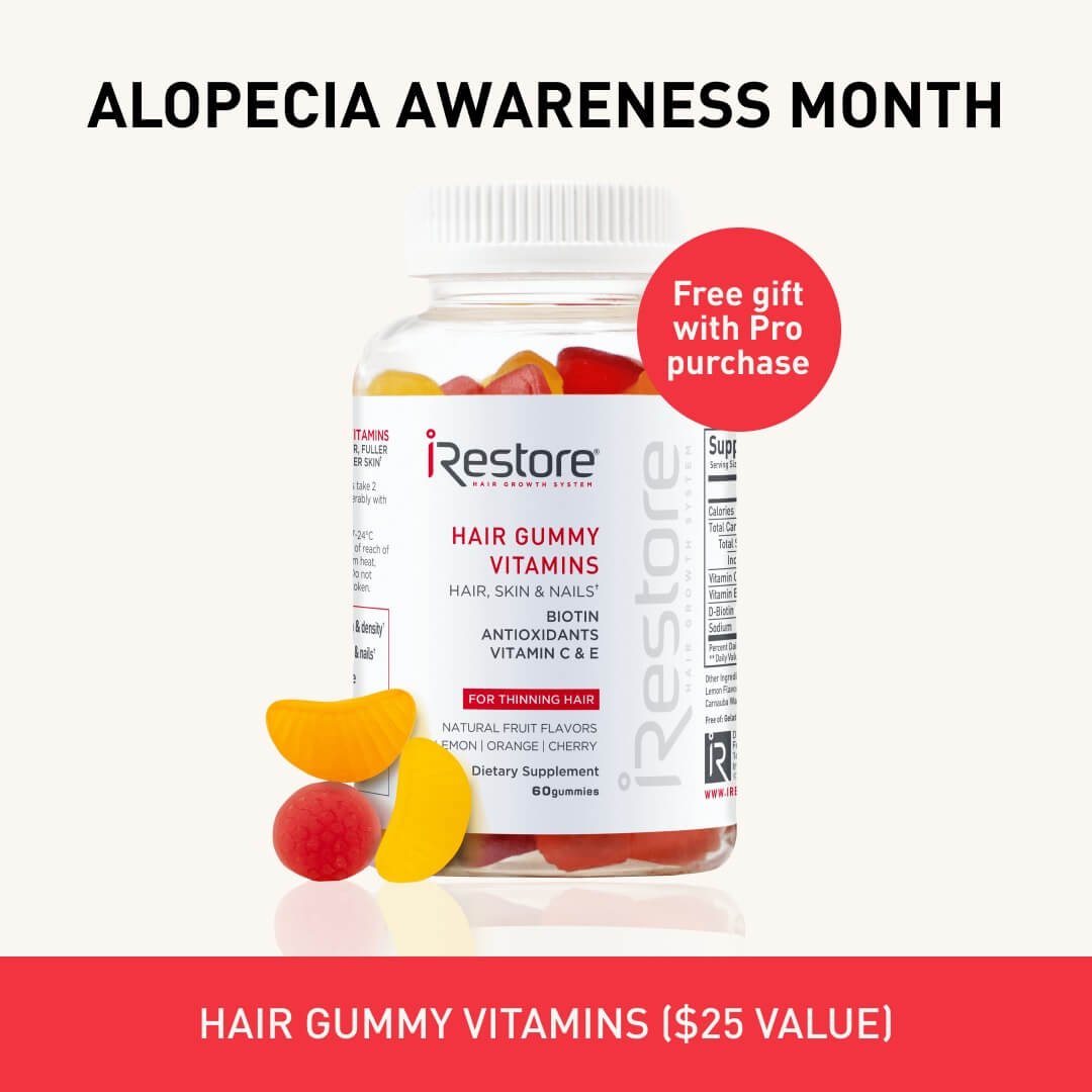 Alopecia awareness month. iRESTORE hair gummy vitamins. Free gift with Pro purchase.